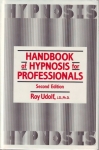 HANDBOOK OF HYPNOSIS FOR PROFESSIONALS